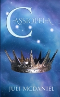 Cassiopeia (Celestial Falls) B0FL7M7CSP Book Cover