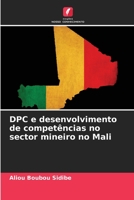 DPC e desenvolvimento de competências no sector mineiro no Mali 6205937980 Book Cover