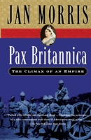 Pax Britannica: Climax of an Empire 0140049274 Book Cover