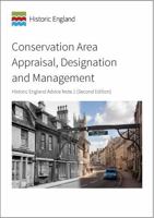 Conservation Area Designation, Appraisal and Management: Historic England Advice Note 1 (Second Edition) (Historic England Guidance) 1848025912 Book Cover