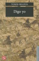 Digo yo (Lengua Y Estudios Literarios) 6071606349 Book Cover