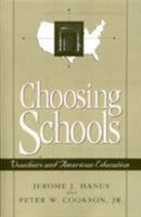 Choosing Schools: Vouchers and American Education 1879383500 Book Cover
