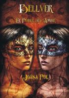 Bellver II. El Poder del Amor. [ilustrado] 1482624265 Book Cover