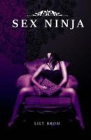 Sex Ninja 1540510492 Book Cover