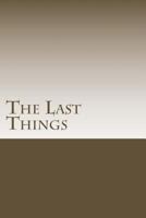 The Last Things: Events That Are Surely on the Way 1530732484 Book Cover