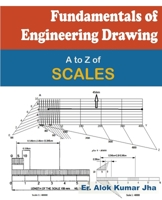 Fundamentals of Engineering Drawing: A to Z of SCALES B092HHFND6 Book Cover