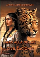 Más allá de las civilizaciones (Spanish Edition) 8411239381 Book Cover
