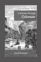 A Journey Through Colossae B09GZSXSVP Book Cover