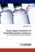 Drop Impact Resistance of Fluid-Filled Plastic Containers 3843386927 Book Cover