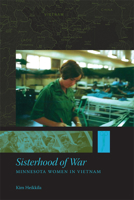 Sisterhood of War: Minnesota Women in Vietnam 0873516370 Book Cover