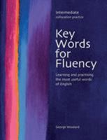 Key Words for Fluency Intermediate: Learning and Practising the Most Useful Words of English 0759396280 Book Cover