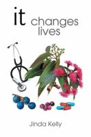 It Changes Lives 1504302117 Book Cover