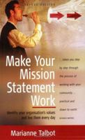 Make Your Mission Statement Work. (How to) 1857035577 Book Cover