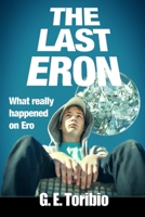 The Last Eron - What really happened on Ero 0359388159 Book Cover