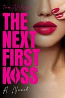 The Next First Kiss B0G52322SN Book Cover