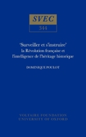 "Surveiller Et S'Instruire" (Studies on Voltaire & the Eighteenth Century) 0729405265 Book Cover