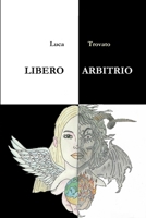 Libero Arbitrio 1471091228 Book Cover