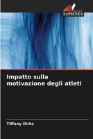 Impatto sulla motivazione degli atleti (Italian Edition) 6207875834 Book Cover