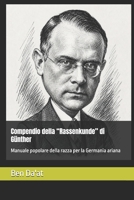 Compendio della “Rassenkunde” di Günther: Manuale popolare della razza per la Germania ariana (Razz-istica) (Italian Edition) B0HH43PB5S Book Cover