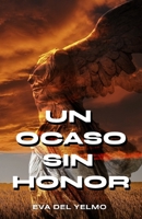 Un ocaso sin honor (Ana Castillo) B0BBQB5V8B Book Cover