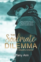 The Soulmate Dilemma B0B5KNTTSP Book Cover