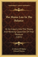 The Maine Law in the Balance; 1240032625 Book Cover