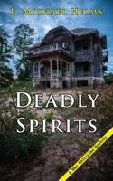 Deadly Spirits 1603813497 Book Cover