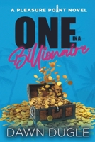 One in a Billionaire: Pleasure Point Book 1 B0B49F9WMR Book Cover