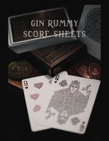 Gin Rummy Score Sheets: A pad of scoresheets: Perfect for scorekeeping: Vol. 9 169540159X Book Cover