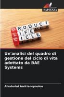 Un'analisi del quadro di gestione del ciclo di vita adottato da BAE Systems (Italian Edition) 3639841964 Book Cover