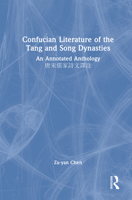 Confucian Literature of the Tang and Song Dynasties: An Annotated Anthology ???????? 1041013809 Book Cover