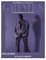 GRIMES MAGAZINE - DEC 2022- ISSUE NO. 32: Feat. RCA Records artist, "Wizkid" on the front cover and on the back cover Atlantic Records Artist "Paolo Nutini" B0BNV86G87 Book Cover