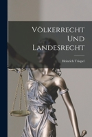 Völkerrecht Und Landesrecht 1015970192 Book Cover