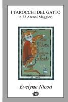 I Tarocchi del gatto in 22 Arcani Maggiori: Les Tarots des Chats 8887709637 Book Cover