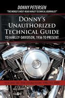 Donny'S Unauthorized Technical Guide To Harley-Davidson, 1936 To Present: Volume Iii: The Evolution: 1984 To 2000 1450208185 Book Cover