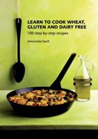 Learn To Cook Wheat Gluten & Dairy Free 1906502501 Book Cover