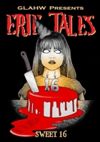 Erie Tales #16: Sweet Sixteen B0F5XYYMFN Book Cover