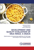 Development and Quality Evaluation of Milk Rings: A Snack 6205639513 Book Cover