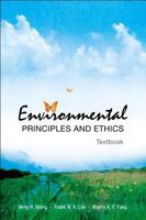 Environmental Principles And Ethics 9812568387 Book Cover