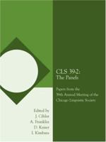 CLS 39-2: The Panels: Papers from the 39th Annual Meeting of the Chicago Linguistic Society 1434304329 Book Cover