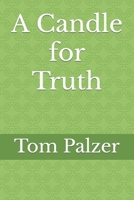 A Candle for Truth B0CGXXJBN9 Book Cover