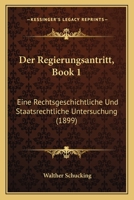 Der Regierungsantritt 114902478X Book Cover