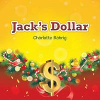 Jack's Dollar 1490841318 Book Cover