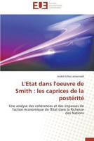 L'Etat Dans l'Oeuvre de Smith: Les Caprices de la Postérité 3841791034 Book Cover