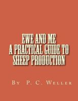 Ewe and Me A Practical Guide to Sheep Production 1475208693 Book Cover