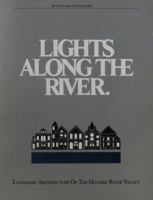 Lights Along the River: Landmark Architecture of the Maumee River Valley 0915831015 Book Cover