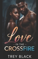 Love in the Crossfire B0G499C4FC Book Cover