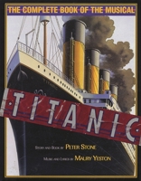 Titanic: A New Musical 1557833559 Book Cover