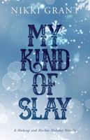 My Kind of Slay B0G2SL2JPC Book Cover