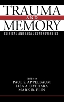 Trauma and Memory: Clinical and Legal Controversies 0195100654 Book Cover